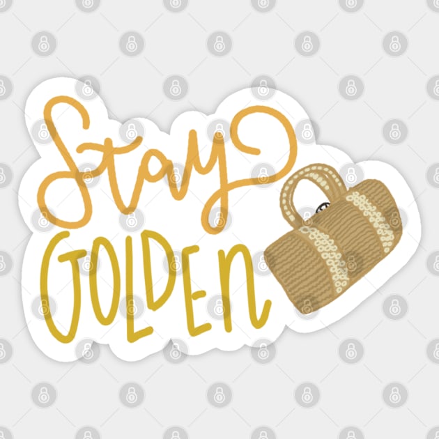 Stay golden Sticker by jathom36